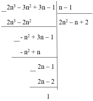 P =  2 n ^3 − 3 n ^2 + 3 n − 1/ n − 1   . Tìm n Є Z để P Є Z. A. n Є {0; 2}  B. n Є {-1; 1}  (ảnh 1)