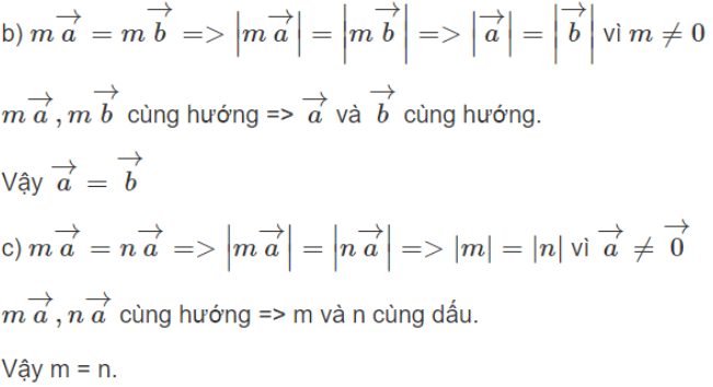 Chứng minh rằng: a) Nếu vecto a = vecto b thì ma = mb ; b) ma = mb và m khác 0 (ảnh 1)