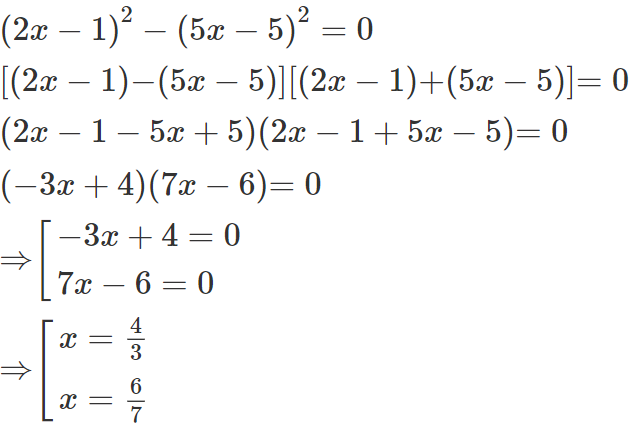 Có bao nhiêu giá trị x thỏa mãn  ( 2 x   –   1 )^ 2   –   ( 5 x   –   5 )^ 2   =   0 (ảnh 1)