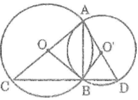 Cho hai đường tròn (O) và (O’) cắt nhau tại A và B. Kẻ các đường kính AOC (ảnh 1)