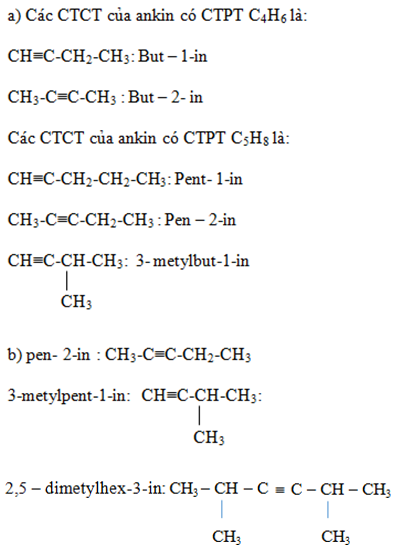 a. Viết công thức cấu tạo và gọi tên các ankin có công thức C4H6 và C5H8. (ảnh 1)