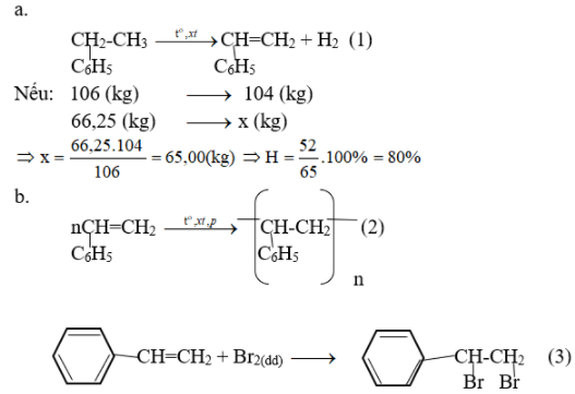 Khi tách hiđro của 66,25 kg etylbenzen thu được 52,00 kg stiren. Tiến hành phản ứng trùng hợp toàn bộ (ảnh 1)