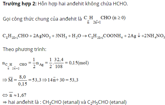 Cho 8,0 gam hỗn hợp hai anđehit kế tiếp nhau trong dãy đồng đẳng của anđehit no, đơn chức, (ảnh 1)