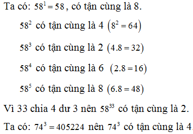 Tìm chữ số tận cùng của các số:  58^33 ;74^3 (ảnh 1)