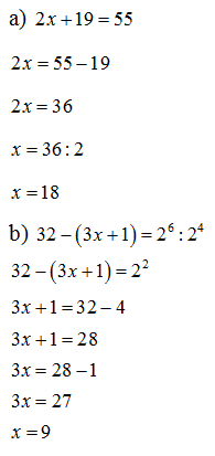 Tìm x  . a) 2x+19=55 .	b)32-(3x+1)=2^6 chia 2^4  . (ảnh 1)