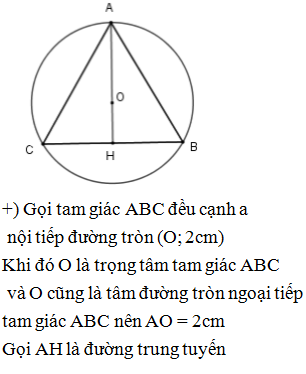 Tính diện tích tam giác đều nội tiếp đường tròn (O; 2cm)...