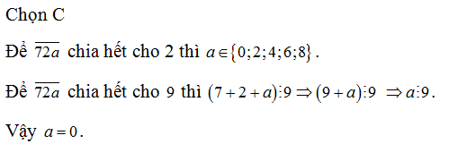 Các giá trị của a   để  72a ngang  chia hết cho 2  và 9 là (ảnh 1)