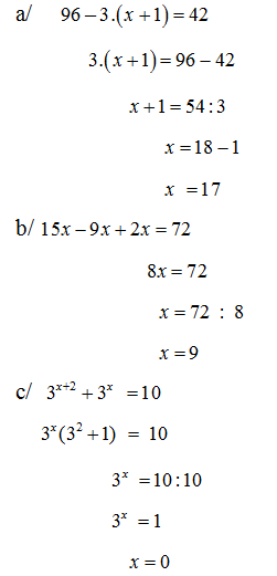:  Tìm x:  a/ 96-3(X+1)=42  b/15X-9X+2X=72  (ảnh 1)