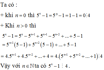 Cho n thuộc N  . Chứng minh 5^n-1 chia hết cho 4  . (ảnh 1)
