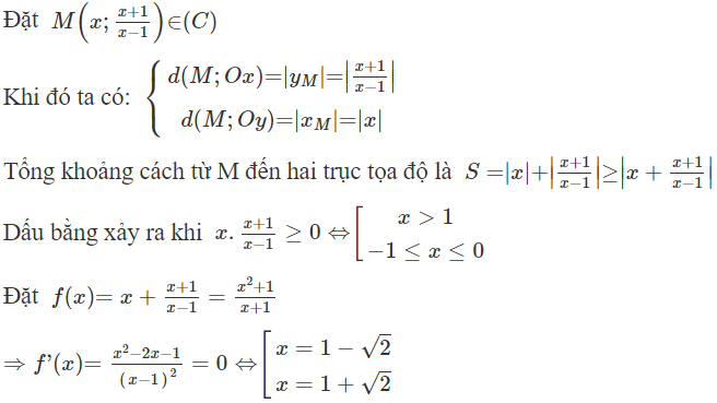 Cho hàm số  y = x + 1 /x − 1  có đồ thị là  ( C ) . Gọi  M ( x M ; y M )  là một điểm bất kì trên (C). Khi tổng khoảng cách (ảnh 1)