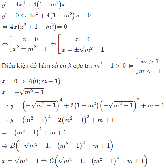 Cho hàm số  y = x^ 4 + 2 ( 1 − m ^2 ) x ^2 + m + 1 . Tất cả các giá trị của m để đồ thị hàm số có 3 điểm cực trị (ảnh 1)