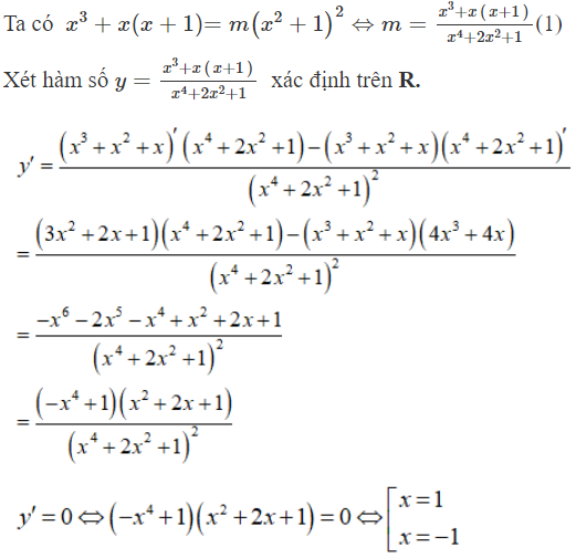 Phương trình   x ^3 + x ( x + 1 ) = m ( x ^2 + 1 )^ 2  có nghiệm thực khi và chỉ khi (ảnh 1)