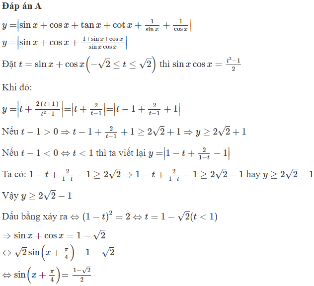 Tìm giá trị nhỏ nhất của hàm số  y = ∣ sin x + cos x + tan x + cot x + 1 /sin x + 1 /cos x ∣ (ảnh 1)
