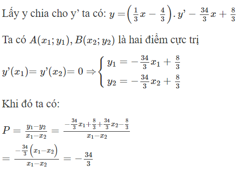 Gọi  A ( x 1 ; y 1 ) , B ( x 2 ; y 2 )  là hai điểm cực trị của đồ thị hàm số  y = 1 /3 x ^3 − 4 x ^2 − x + 4 . Tính  P = y 1 − y 2 /x 1 − x 2 (ảnh 1)