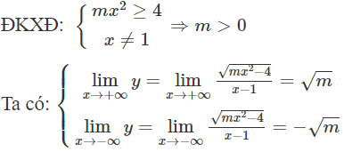 Có tất cả bao nhiêu giá trị nguyên của tham số m thuộc  [ − 10 ; 10 ]  để đồ thị hàm số  y = căn bậc hai m x ^2 − 4 /x − 1  có ba đường tiệm cận? (ảnh 1)