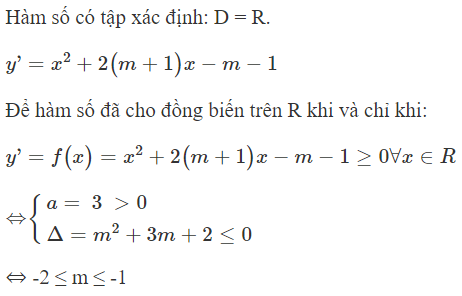 Hàm số  y = 1 /3 x ^3 + ( m + 1 ) x ^2 − ( m + 1 ) x + 1  đồng biến trên tập xác định của nó khi (ảnh 1)