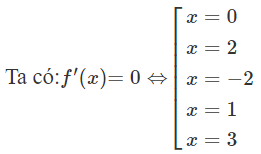 Cho hàm số  y = f ( x )  liên tục trên  R  và có đạo hàm là  f ′ ( x ) = x ^2 ( x ^2 − 4 ) ( x ^2 − 3 x + 2 ) ( x − 3 ) (ảnh 1)