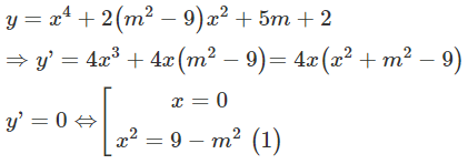 Tìm tất cả các giá trị thực của m để hàm số  y = x ^4 + 2 ( m ^2 − 9 ) x ^2 + 5 m + 2  có cực đại, cực tiểu (ảnh 1)