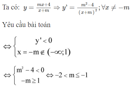 Tìm tất cả các giá trị thực của tham số m sao cho hàm số  y = m x + 4 /x + m  nghịch biến trên khoảng (ảnh 1)