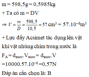 Một vật có khối lượng 598,5g làm bằng chất có khối lượng riêng D = 10,5 (ảnh 1)