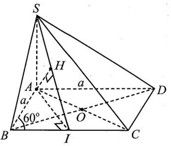 Cho hình chóp S.ABCD đáy là hình thoi tâm O cạnh a, góc ABC=60 độ (ảnh 1)